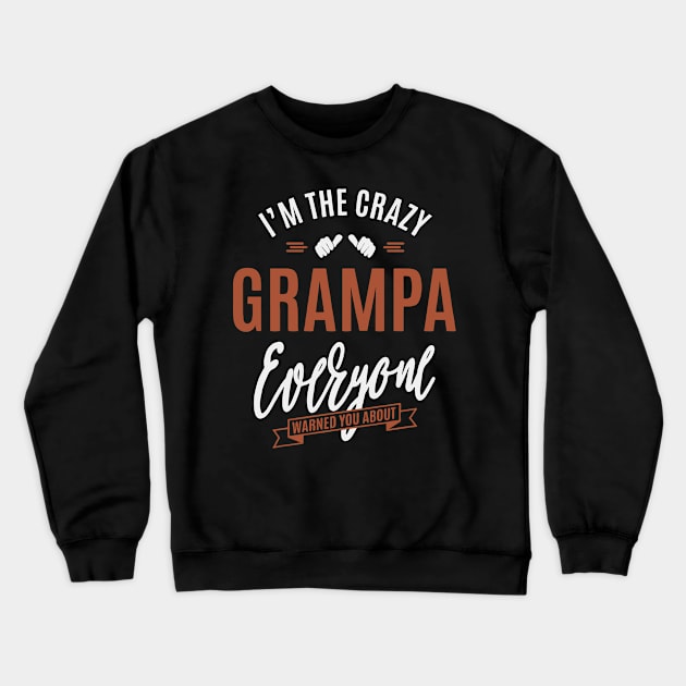 best grampa Crewneck Sweatshirt by Thinkerman